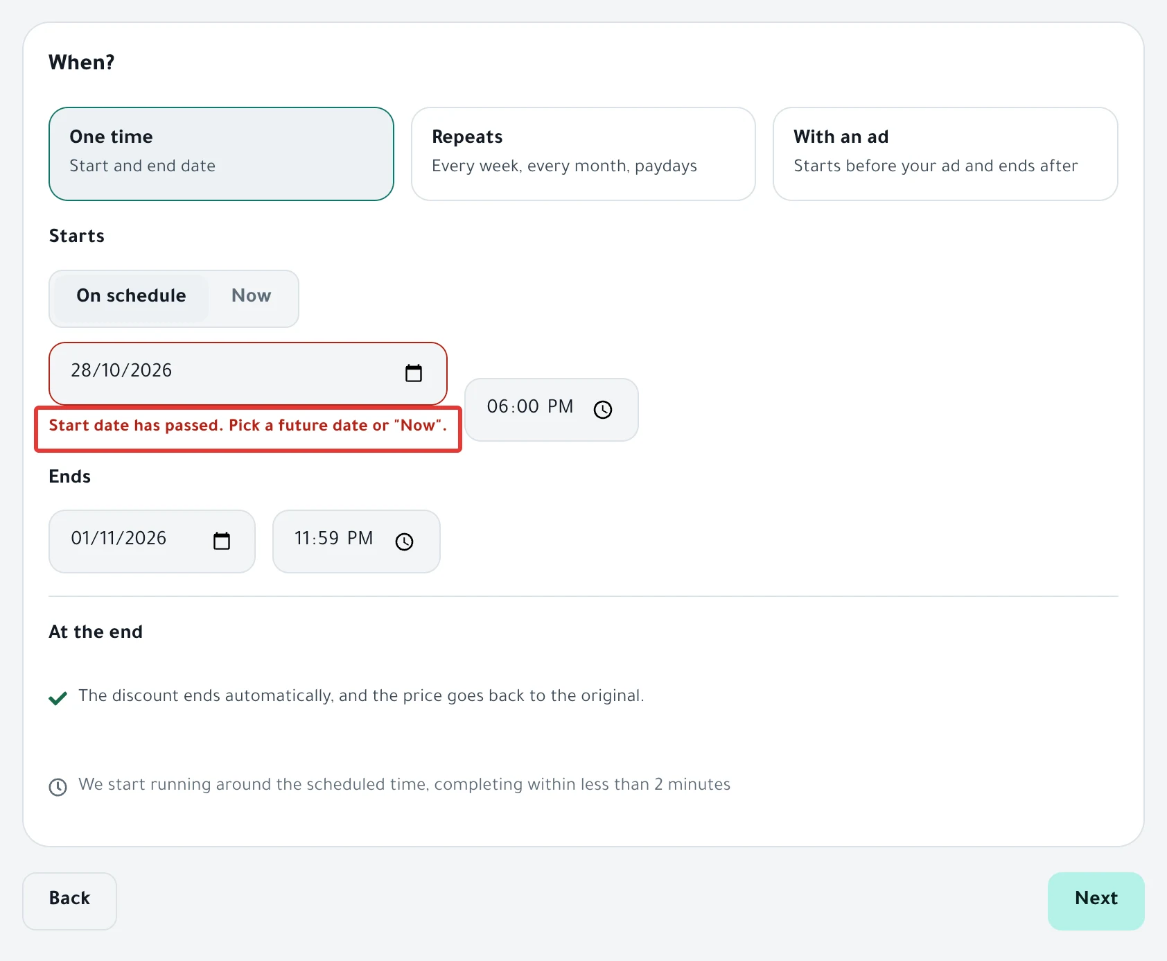 The When? step after a click on Next: the message "Start date has passed. Pick a future date or "Now"." under the start date.