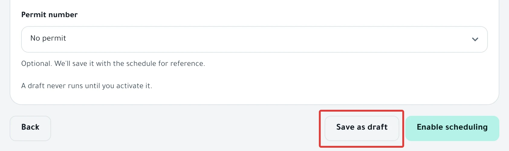 The Review & activate step, with the Save as draft button next to Enable scheduling.