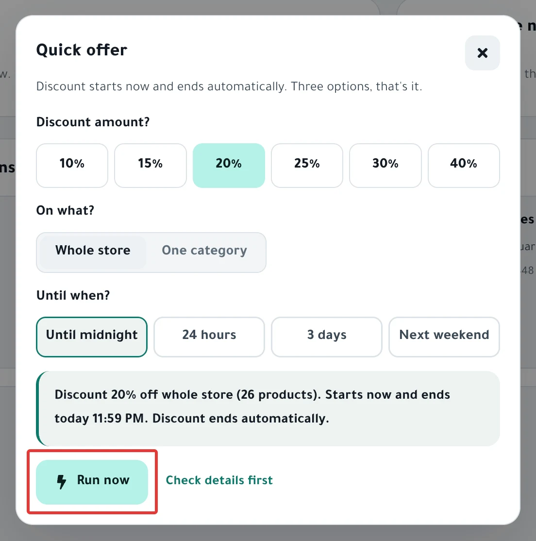 The Quick offer window: the discount amounts, On what?, Until when?, the summary sentence and the Run now button.