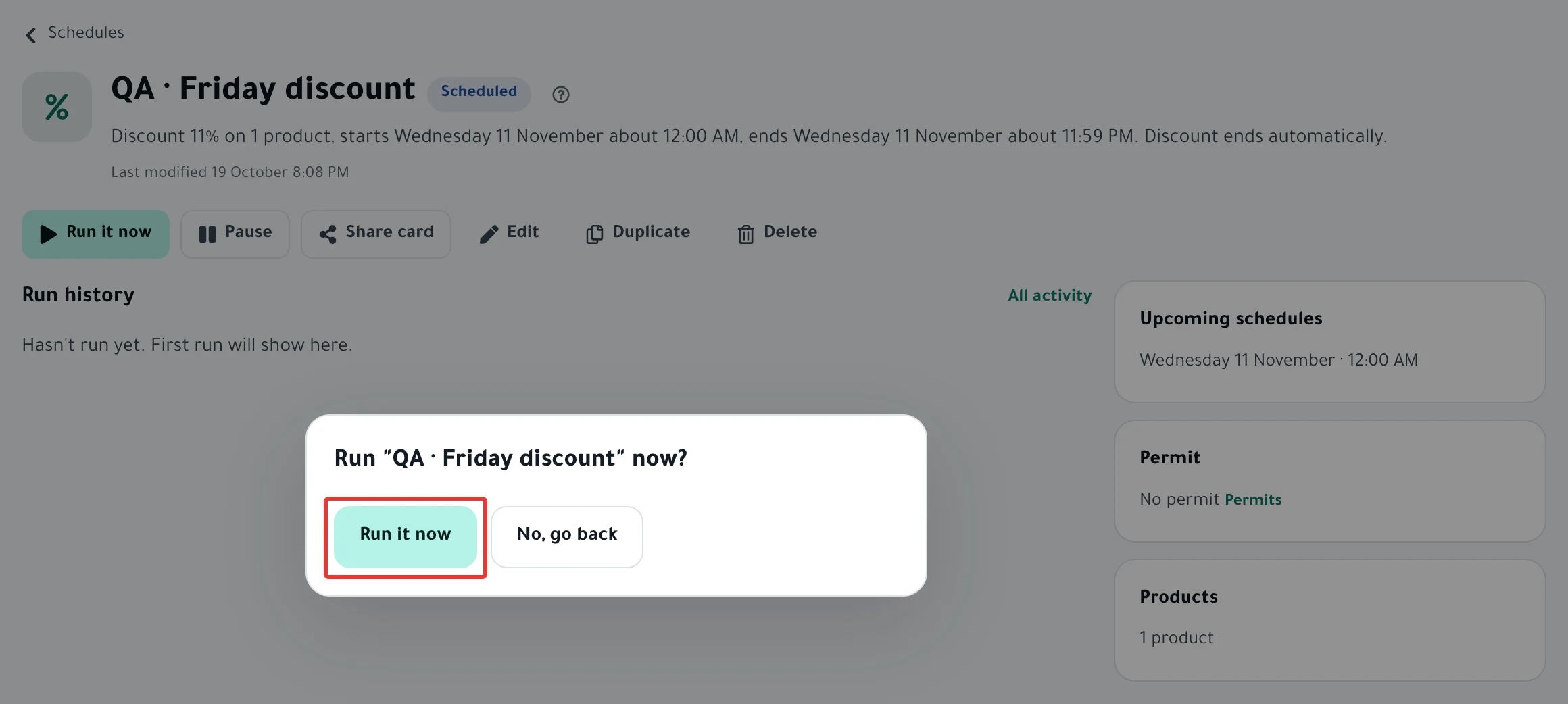 The "Run "…" now?" window over a schedule page with the Scheduled status, with the Run it now button.