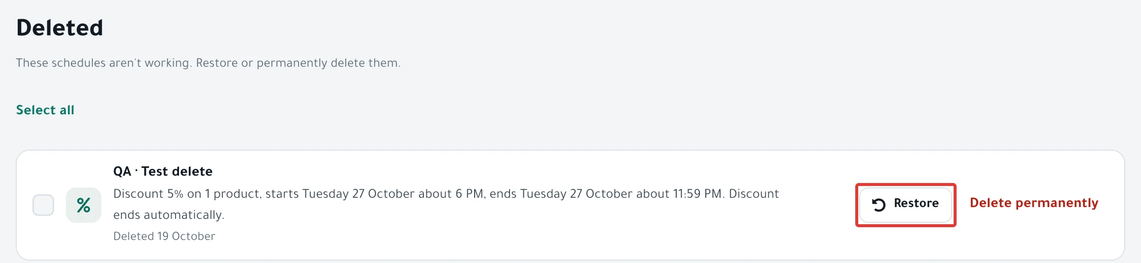 The Deleted screen: a deleted schedule with the date it was deleted, and the Restore and Delete permanently buttons.