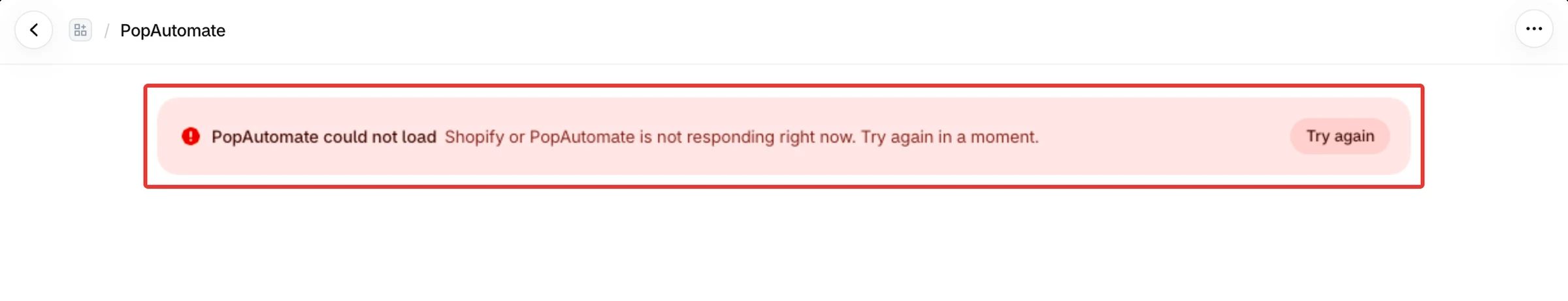 PopAutomate could not load with the line about Shopify or PopAutomate not responding, and the Try again button.