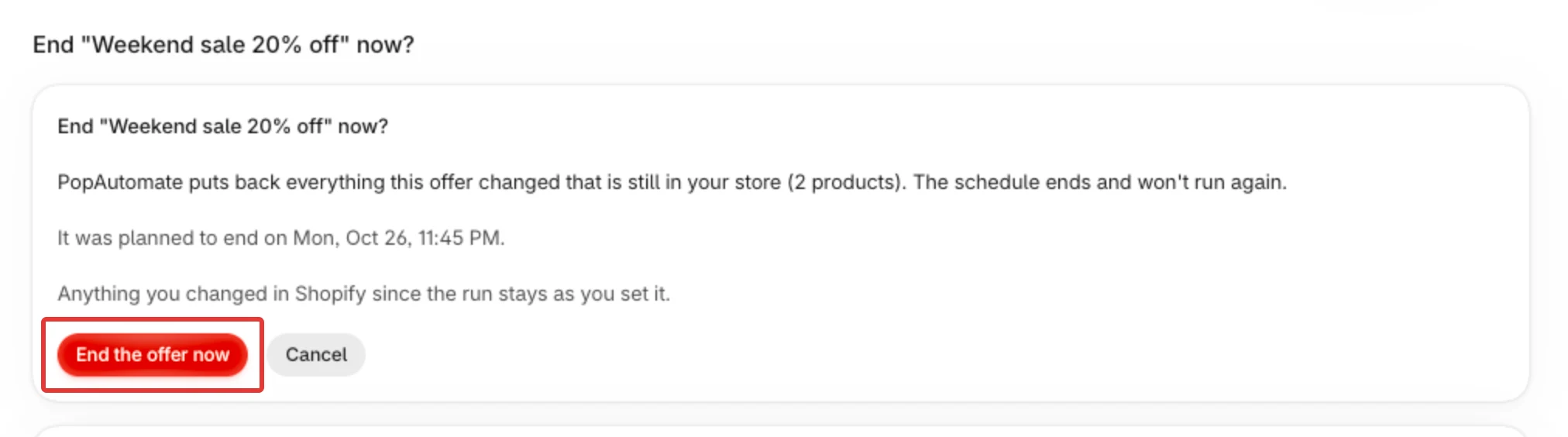 The End now confirm step: the list of what goes back, the planned end, and the End the offer now and Cancel buttons.