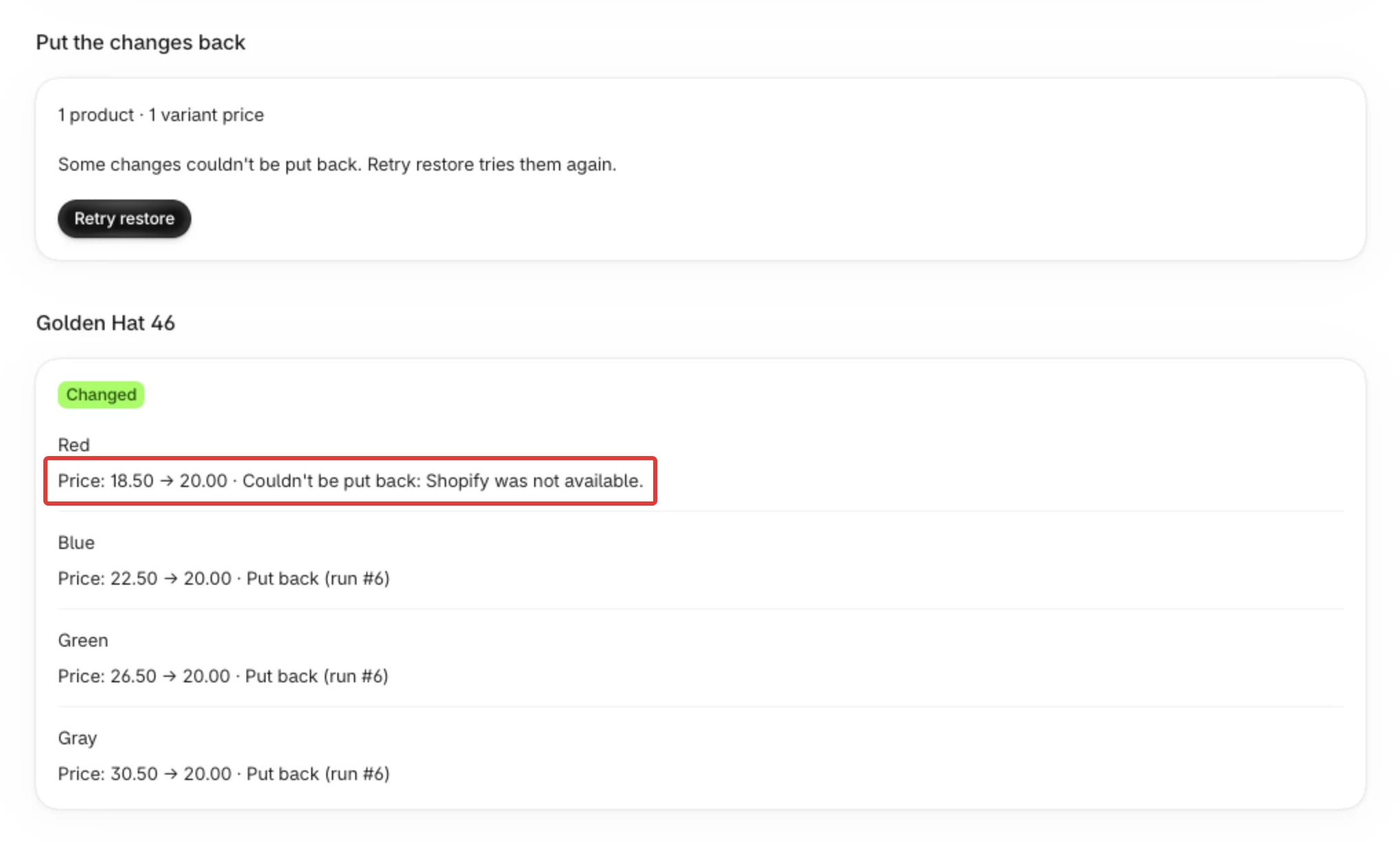 A run's details after a failed restore: the Golden Hat 46 line for the variant Red ends with Couldn't be put back: Shopify was not available., and Retry restore is under Put the changes back.
