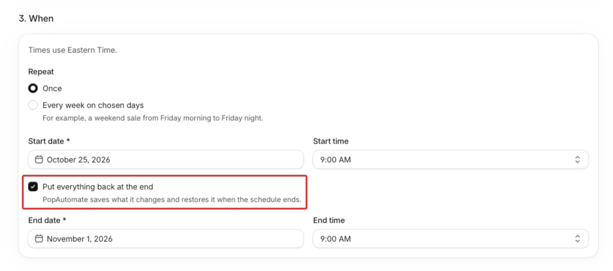 Step 3. When of a New price schedule, with Put everything back at the end checked.